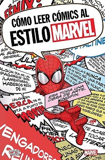 100% MARVEL CÓMO LEER CÓMICS AL ESTILO MARVEL