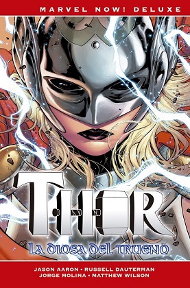 THOR DE JASON AARON 3. LA DIOSA DEL TRUENO (MARVEL NOW! DELUXE) REIMPRESION