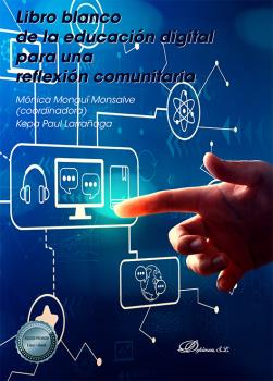 LIBRO BLANCO DE LA EDUCACION DIGITAL PARA UNA REFLEXION COMUNITARIA