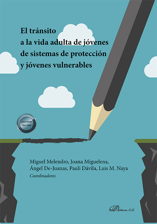 TRÁNSITO A LA VIDA ADULTA DE JÓVENES DE SISTEMAS DE PROTECCIÓN Y JÓVENES VULNERABLES, EL