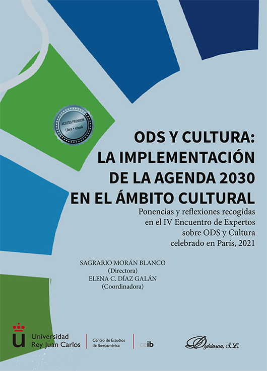 ODS Y CULTURA: LA IMPLEMENTACION DE LA AGENDA 2030 EN EL AMBITO CULTURAL