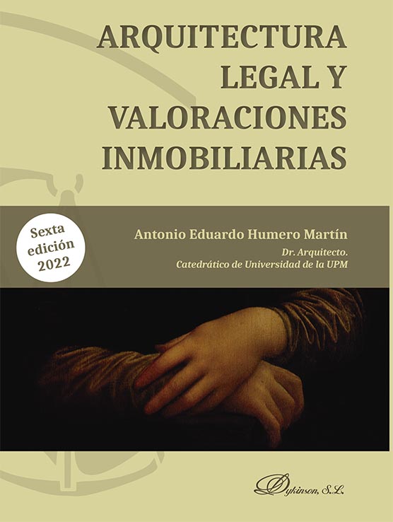 ARQUITECTURA LEGAL Y VALORACIONES INMOBILIARIAS 6ª edic.