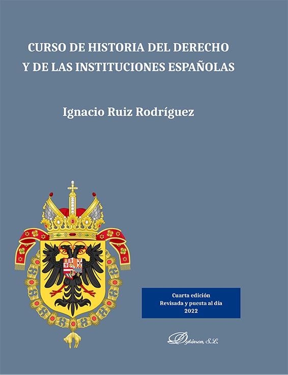 CURSO DE HISTORIA DEL DERECHO Y DE LAS INSTITUCIONES ESPAÑOLAS