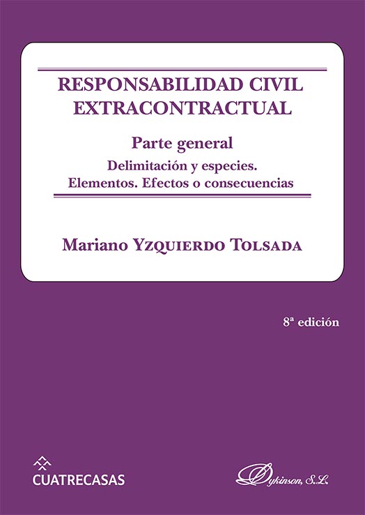 RESPONSABILIDAD CIVIL EXTRACONTRACTUAL. PARTE GENERAL