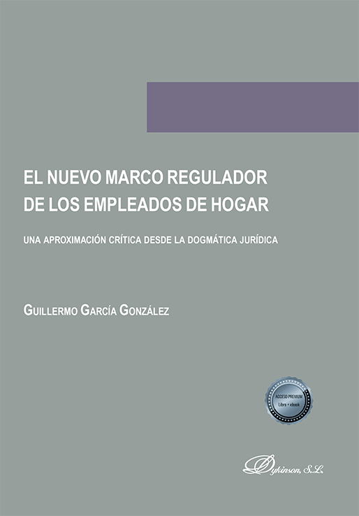 NUEVO MARCO REGULADOR DE LOS EMPLEADOS DE HOGAR, EL