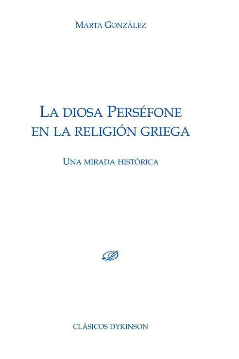 DIOSA PERSÉFONE EN LA RELIGIÓN GRIEGA, LA