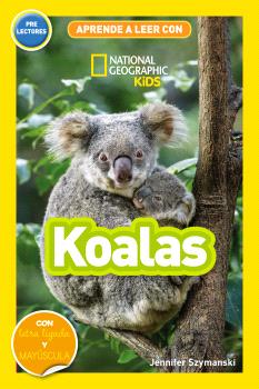 APRENDE A LEER CON NATIONAL GEOGRAPHIC (PRELECTORES) KOALAS