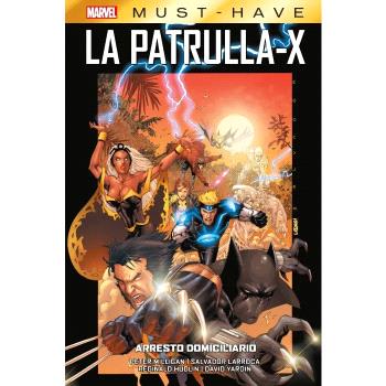 MARVEL MUST HAVE LA PATRULLA-X 2. ARRESTO DOMICILIARIO