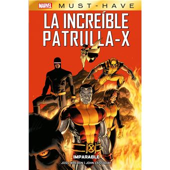 MARVEL MUST HAVE LA INCREÍBLE PATRULLA-X 2. IMPARABLE