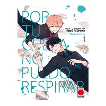 POR TU CULPA NO PUEDO RESPIRAR N.1
