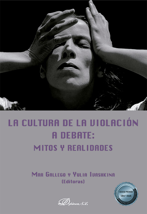 CULTURA DE LA VIOLACIÓN A DEBATE: MITOS Y REALIDADES, LA