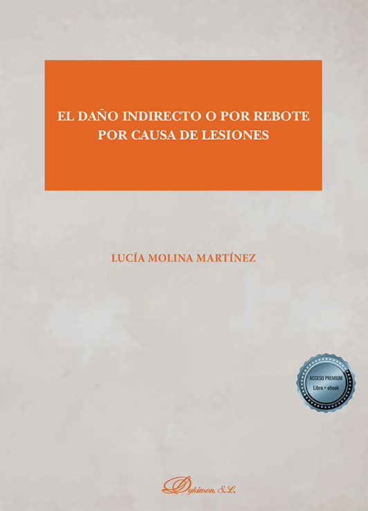 DAÑO INDIRECTO O POR REBOTE POR CAUSA DE LESIONES, EL