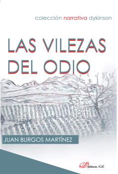 VILEZAS DEL ODIO, LAS