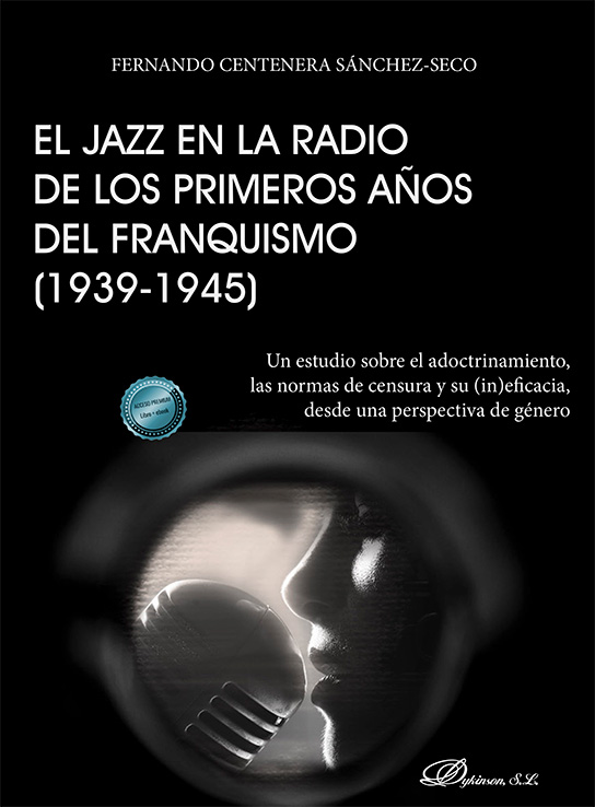 JAZZ EN LA RADIO DE LOS PRIMEROS AÑOS DEL FRANQUISMO, el (1939-1945)