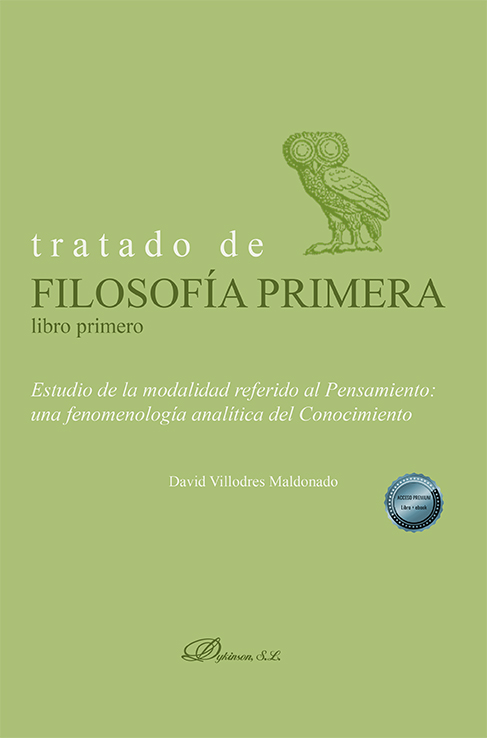 TRATADO DE FILOSOFÍA PRIMERA. LIBRO PRIMERO. ESTUDIO DE LA MODALIDAD REFERIDO AL PENSAMIENTO