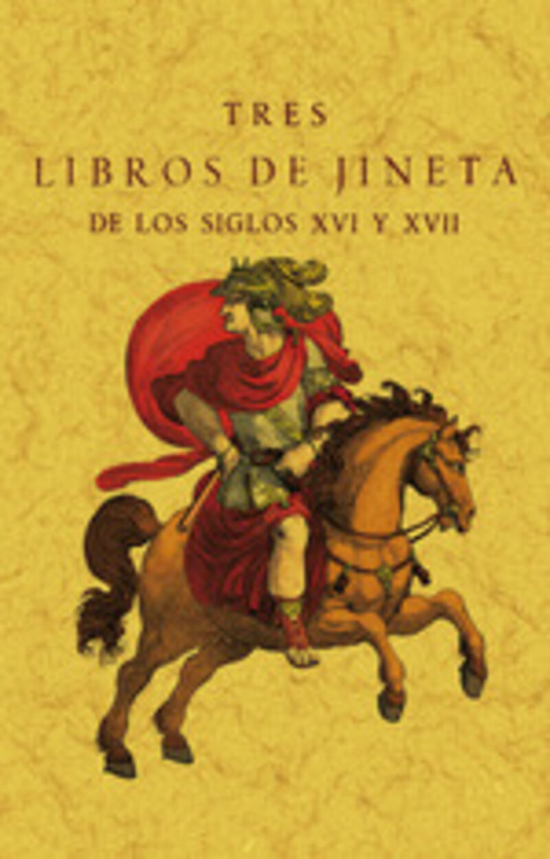 TRES LIBROS DE JINETA DE LOS SIGLOS XVI Y XVII