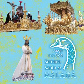 SEMANA SANTA DE MALAGA. JUEGO DE LA OCA