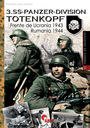 3 SS-PANZER-DIVISION TOTENKOPF /FRENTE DE UCRANIA 1943. RUMANÍA 1944