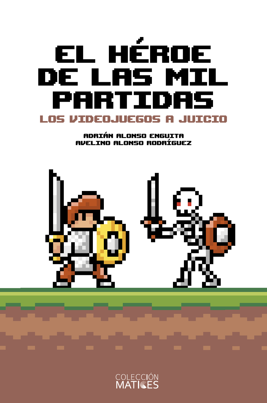HEROE DE LAS MIL PARTIDAS, EL