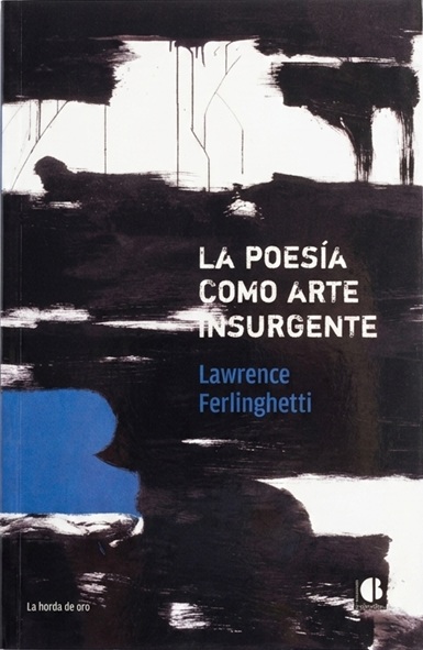 POESÍA COMO ARTE INSURGENTE, LA