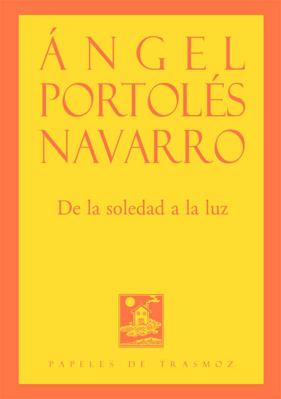 DE LA SOLEDAD A LA LUZ