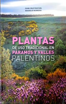 PLANTAS DE USO TRADICIONAL EN PARAMOS Y VALLES PALENTINOS