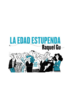 EDAD ESTUPENDA, LA