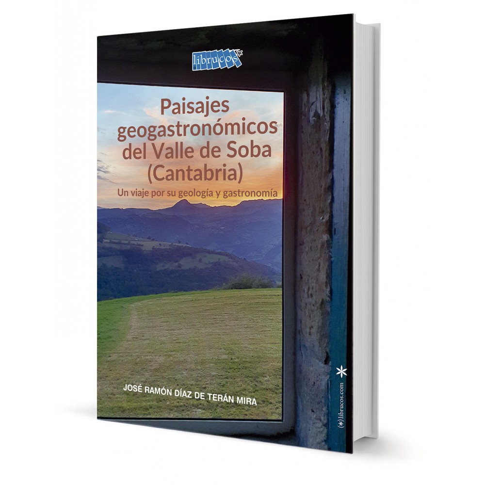 PAISAJES GEOGASTRONOMICOS DEL VALLE DE SOBA (CANTABRIA)