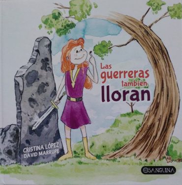 GUERRERAS TAMBIEN LLORAN, LAS