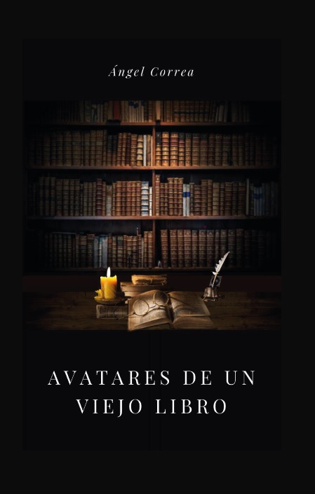 AVATARES DE UN VIEJO LIBRO