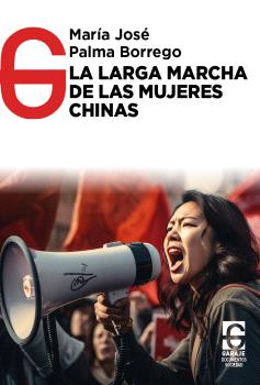 LARGA MARCHA DE LAS MUJERES CHINAS, LA