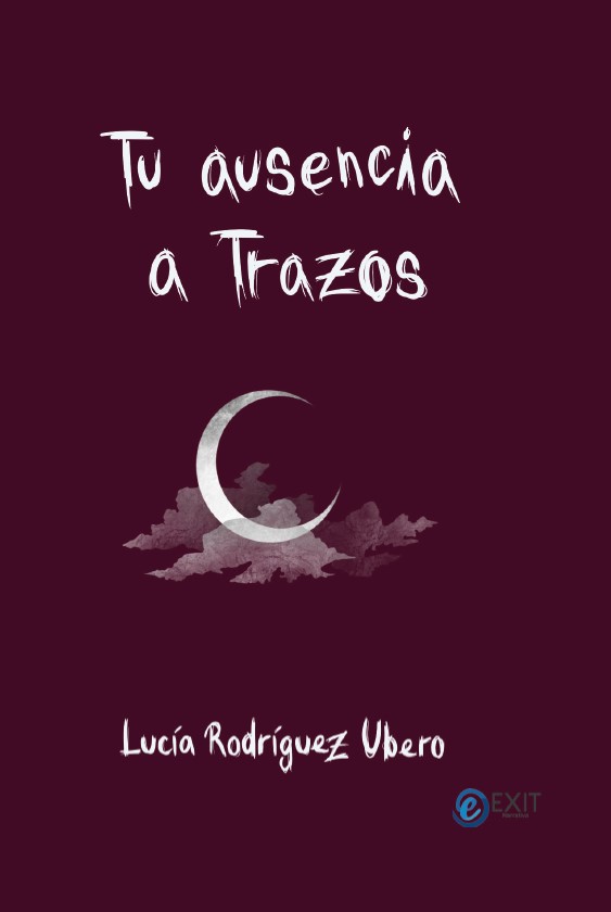 TU AUSENCIA A TRAZOS