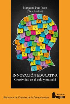 INNOVACIÓN EDUCATIVA: CREATIVIDAD EN EL AULA Y MÁS ALLÁ