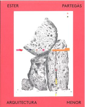 ESTER PARTEGÀS ARQUITECTURA MENOR
