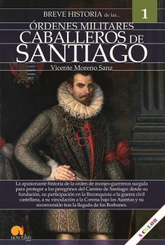 BREVE HISTORIA DE LOS CABALLEROS DE SANTIAGO