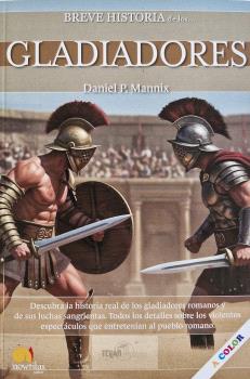 BREVE HISTORIA DE LOS GLADIADORES