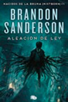 ALEACION DE LEY  (NACIDOS DE LA BRUMA 04) (B DE BOLSILLO)