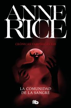 COMUNIDAD DE LA SANGRE (CRÓNICAS VAMPÍRICAS 13), LA