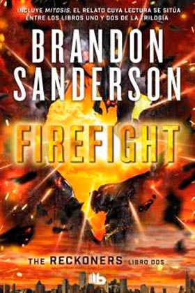 FIREFIGHT (TRILOGIA DE LOS RECKONERS 2)