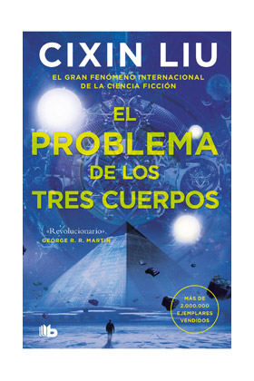 EL PROBLEMA DE LOS TRES CUERPOS (TRILOGÍA DE LOS TRES CUERPOS 1)