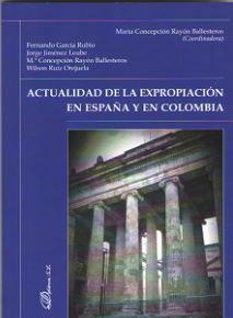 ACTUALIDAD DE LA EXPROPIACIÓN EN ESPAÑA Y EN COLOMBIA