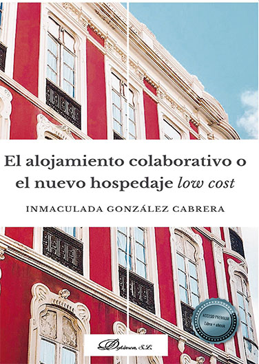ALOJAMIENTO COLABORATIVO O EL NUEVO HOSPEDAJE LOW COST, EL