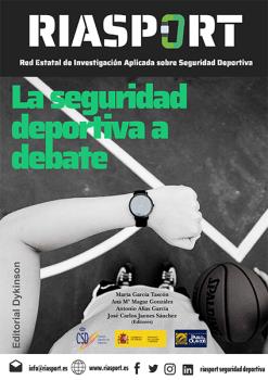 SEGURIDAD DEPORTIVA A DEBATE, LA