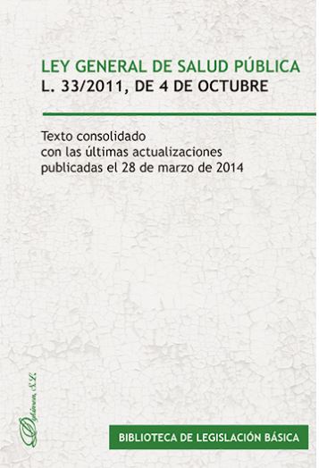 LEY GENERAL DE SALUD PÚBLICA. LEY 33/2011, DE 4 DE OCTUBRE