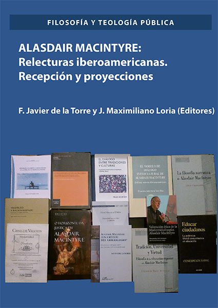 ALASDAIR MACINTYRE: RELECTURAS IBEROAMERICANAS. RECEPCIÓN Y PROYECCIONES
