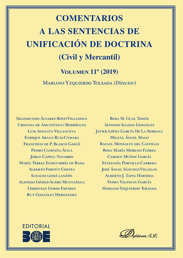 COMENTARIOS A LAS SENTENCIAS DE UNIFICACIÓN DE DOCTRINA. CIVIL Y MERCANTIL. VOLUMEN 11. 2019