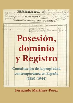 POSESION, DOMINIO Y REGISTRO