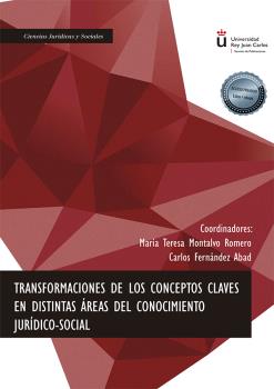 TRANSFORMACIONES DE LOS CONCEPTOS CLAVES EN DISTINTAS AREAS DEL CONOCIMIENTO JURIDICO-SOCIAL