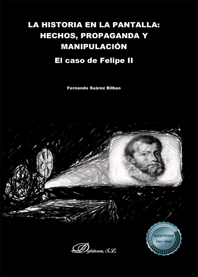 HISTORIA EN LA PANTALLA, LA: HECHOS, PROPAGANDA Y MANIPULACION