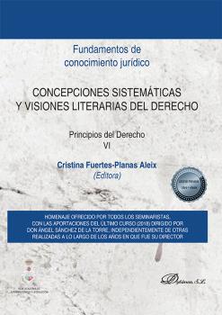 CONCEPCIONES SISTEMATICAS Y VISIONES LITERARIAS DEL DERECHO